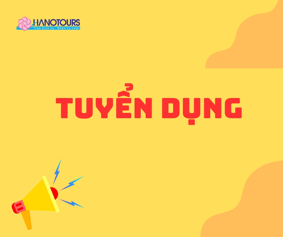 Hanotours tuyển dụng nhân viên điều hành outbound Trung Quốc