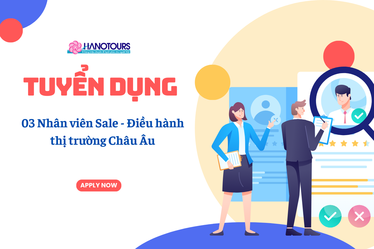 Tuyển dụng 03 Nhân viên Sale - Điều hành thị trường Châu Âu