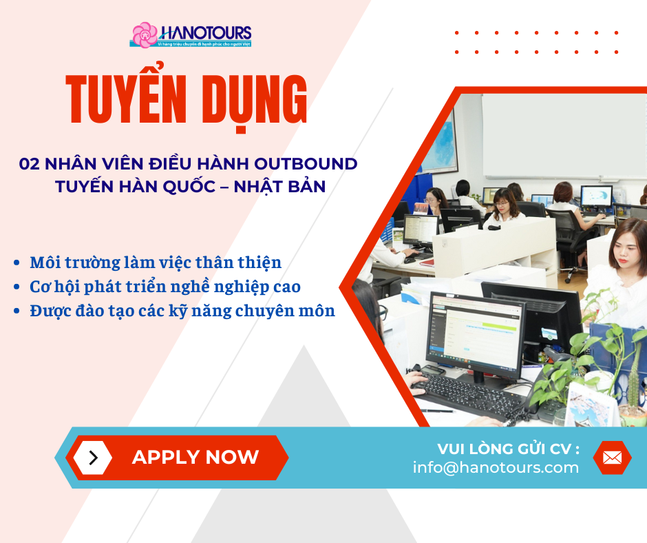 Tuyển dụng Nhân viên Điều hành outbound tuyến Hàn Quốc – Nhật Bản