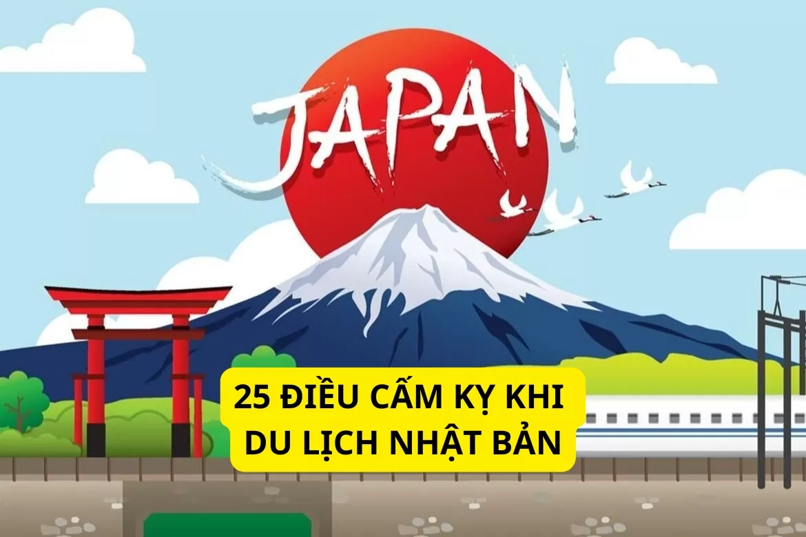 Top 25 những điều cấm kỵ khi du lịch Nhật Bản mà bạn cần biết