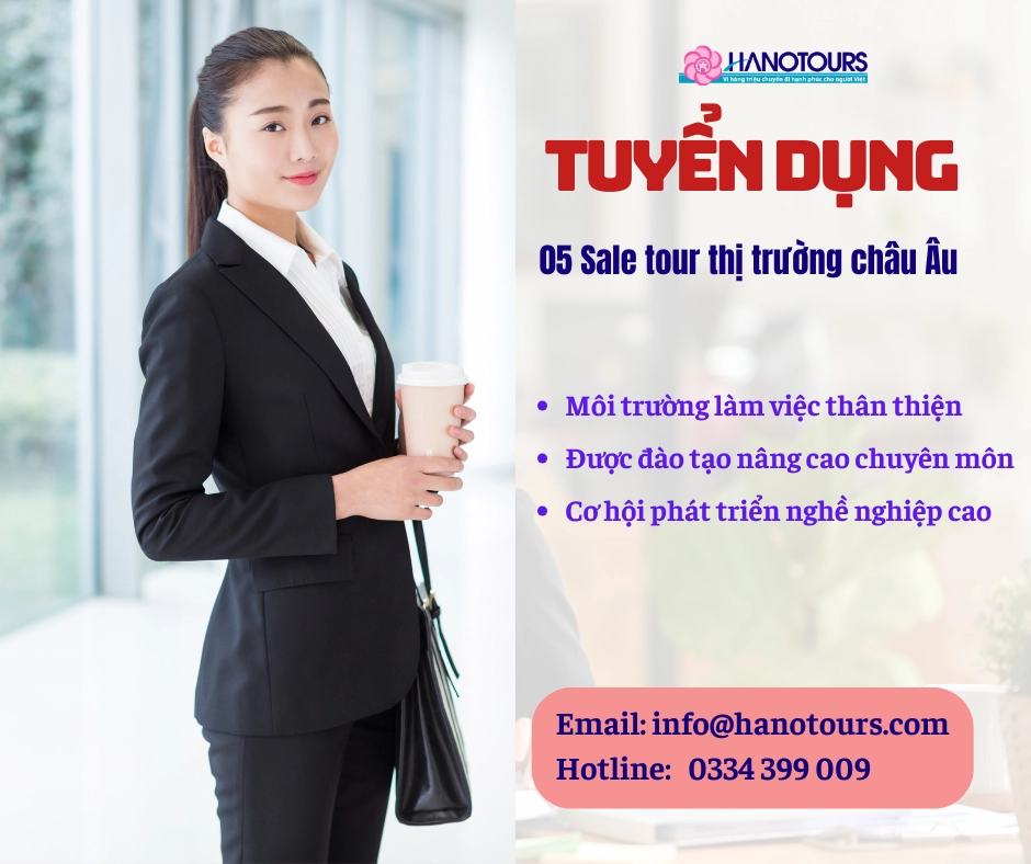 Tuyển dụng 05 Sale tour thị trường châu Âu