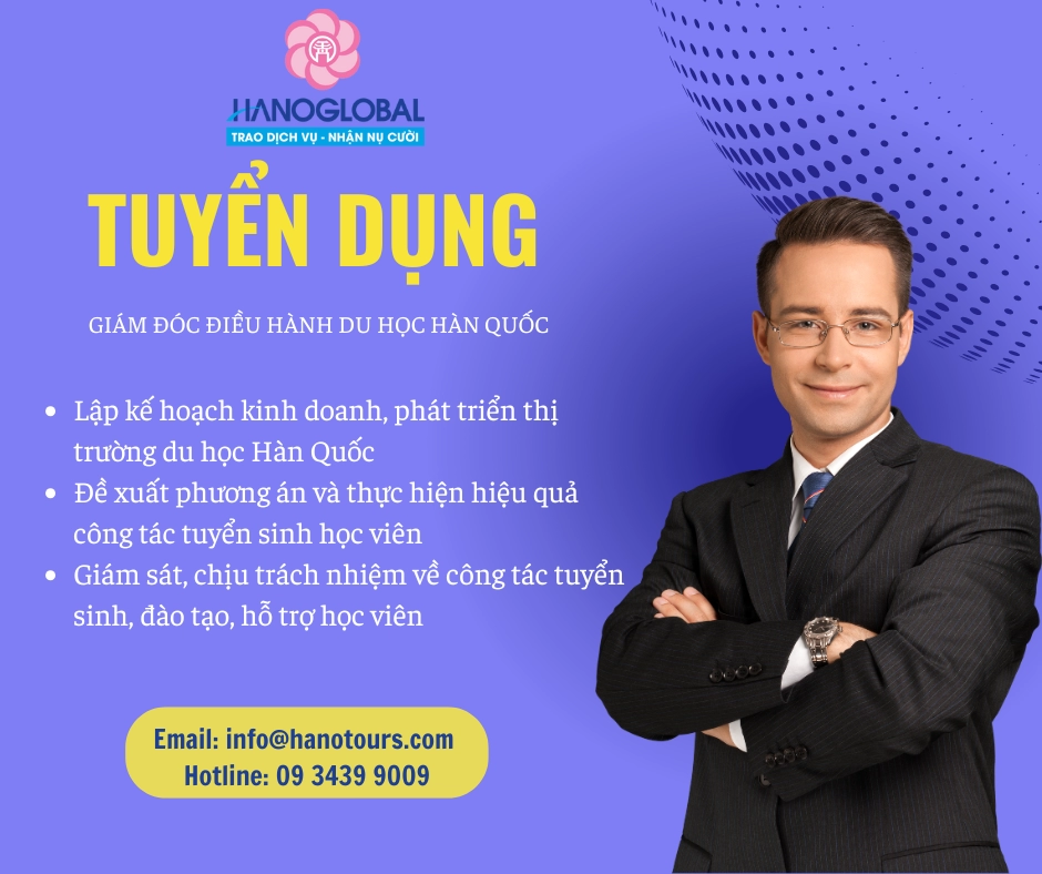 Tuyển dụng Giám đốc điều hành Du học Hàn Quốc
