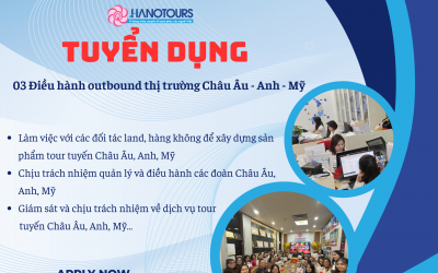 Tuyển dụng 03 Điều hành outbound thị trường châu Âu, Anh, Mỹ
