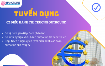 Tuyển dụng 02 điều hành thị trường outbound