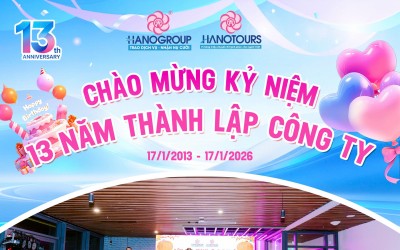 CHÀO MỪNG KỶ NIỆM 13 NĂM THÀNH LẬP HANOTOURS (17/1/2013-17/1/2026)