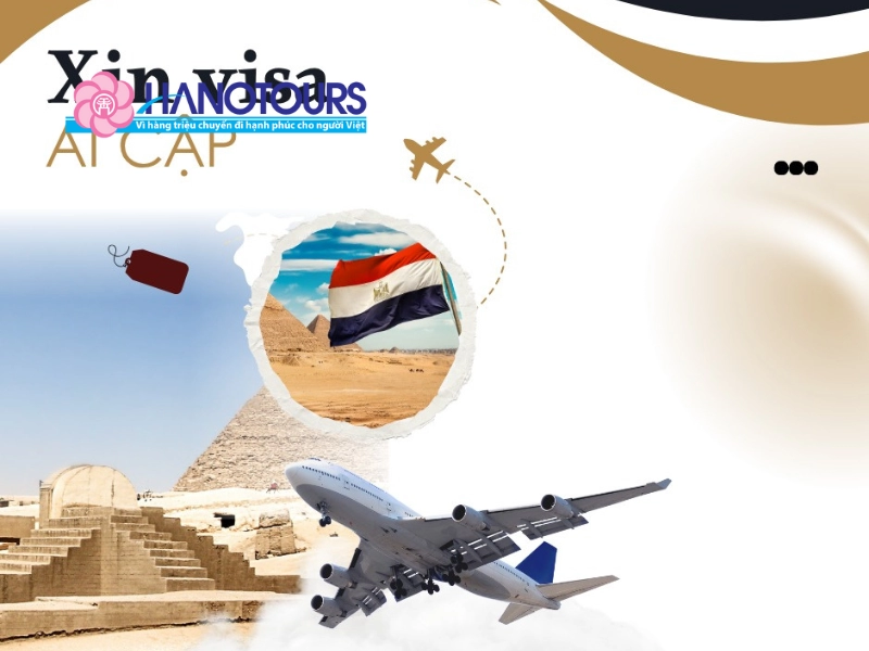 Hướng dẫn chi tiết thủ tục xin visa đi Ai Cập từ A đến Z năm 2026