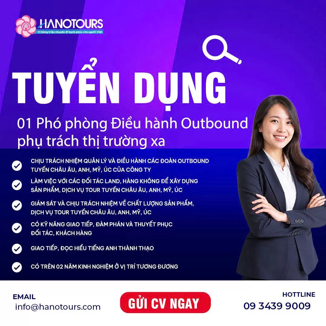 Tuyển dụng Phó phòng Điều hành Outbound phụ trách thị trường xa
