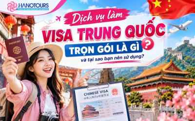 Dịch vụ làm visa Trung Quốc trọn gói là gì và tại sao bạn nên sử dụng?